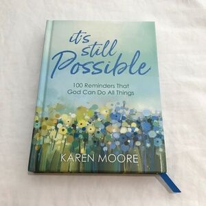 📚3/$35 It's Still Possible Devotional Book by Karen Moore Hardcover